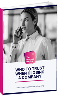 closing-a-company-who-to-trust-guide-the-directors-helpline